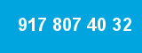 917 807 40 32